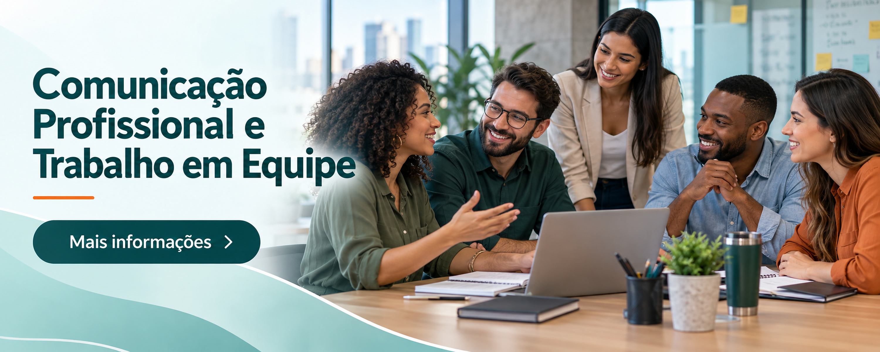 Divulgação do curso Comunicação Profissional e Trabalho em Equipe